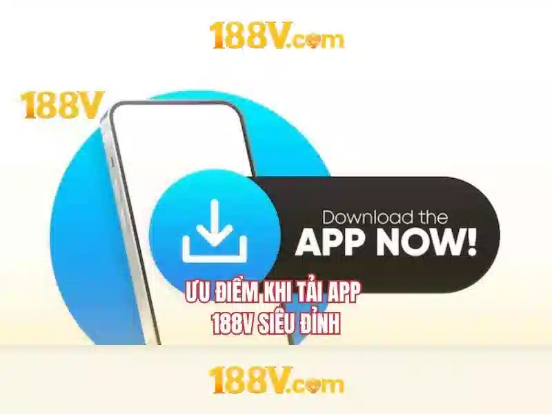 188v free – Trải nghiệm và đánh giá ứng dụng 188v