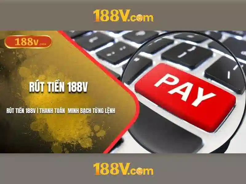 rút thưởng 188v – Trải nghiệm 188v app và cá cược thể thao